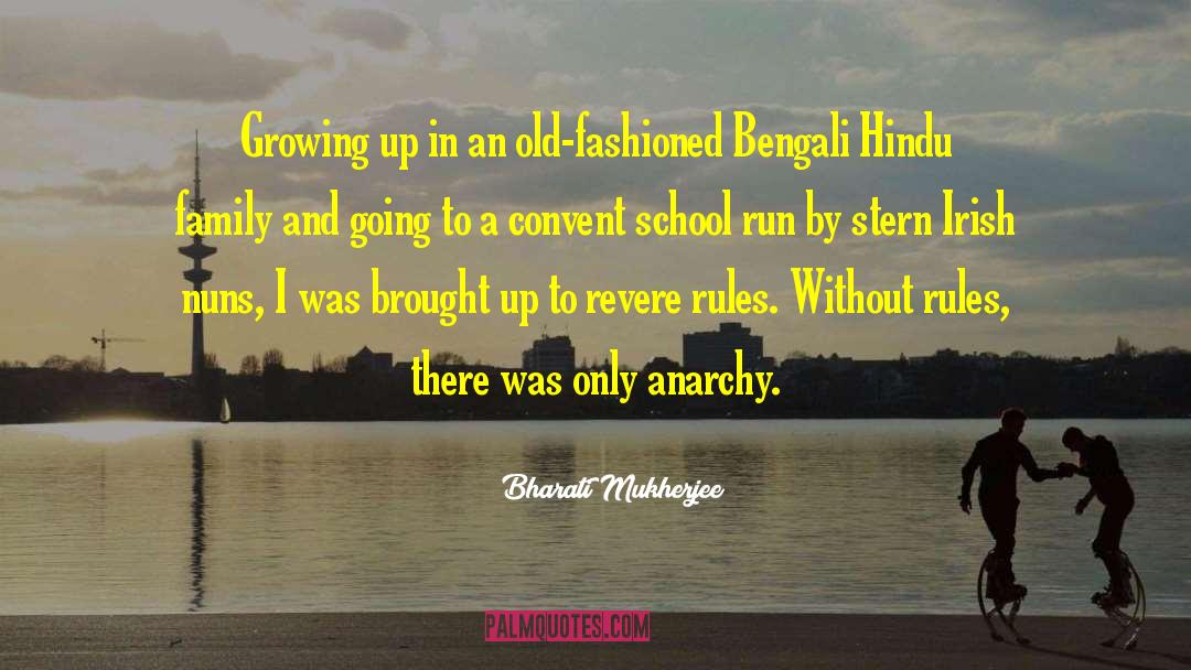 Convent quotes by Bharati Mukherjee