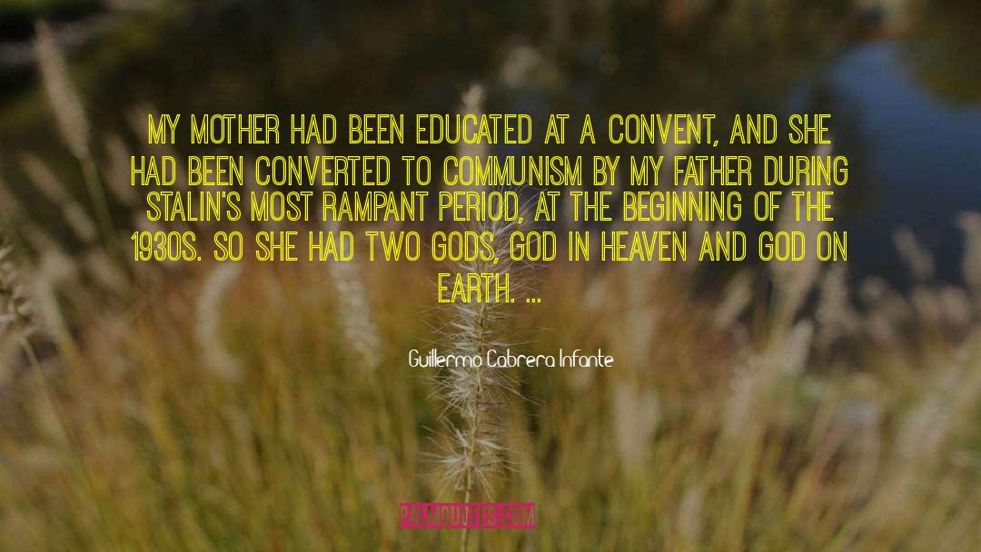 Convent quotes by Guillermo Cabrera Infante