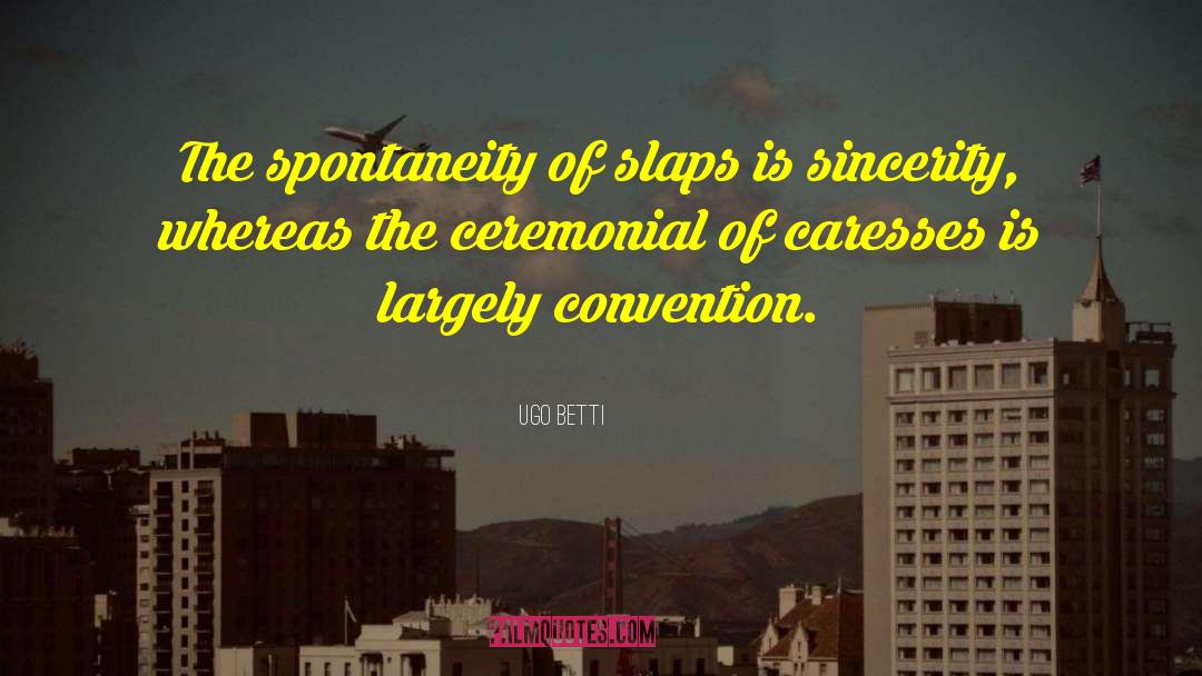 Convention quotes by Ugo Betti