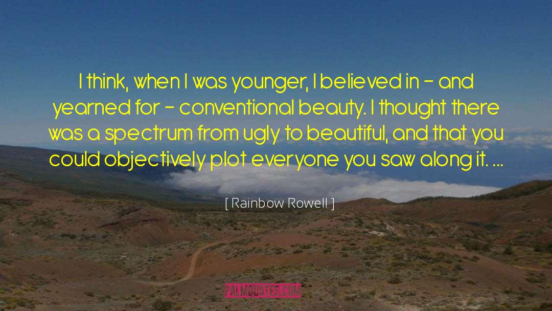 Conventional Beauty quotes by Rainbow Rowell