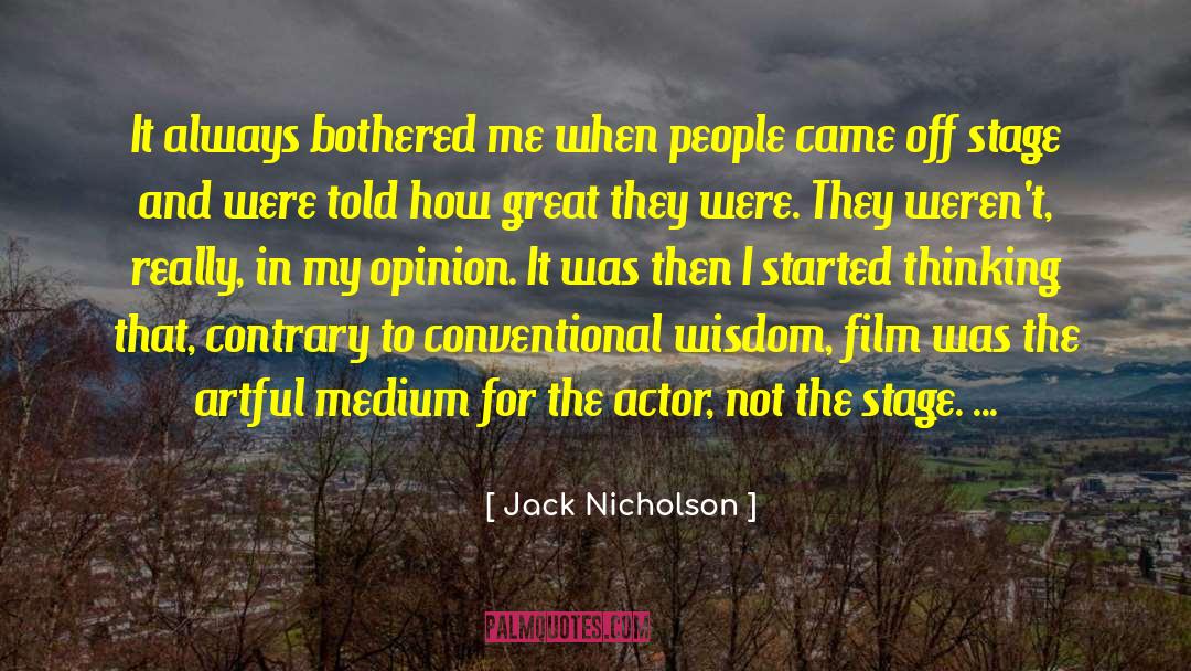 Conventional Wisdom quotes by Jack Nicholson