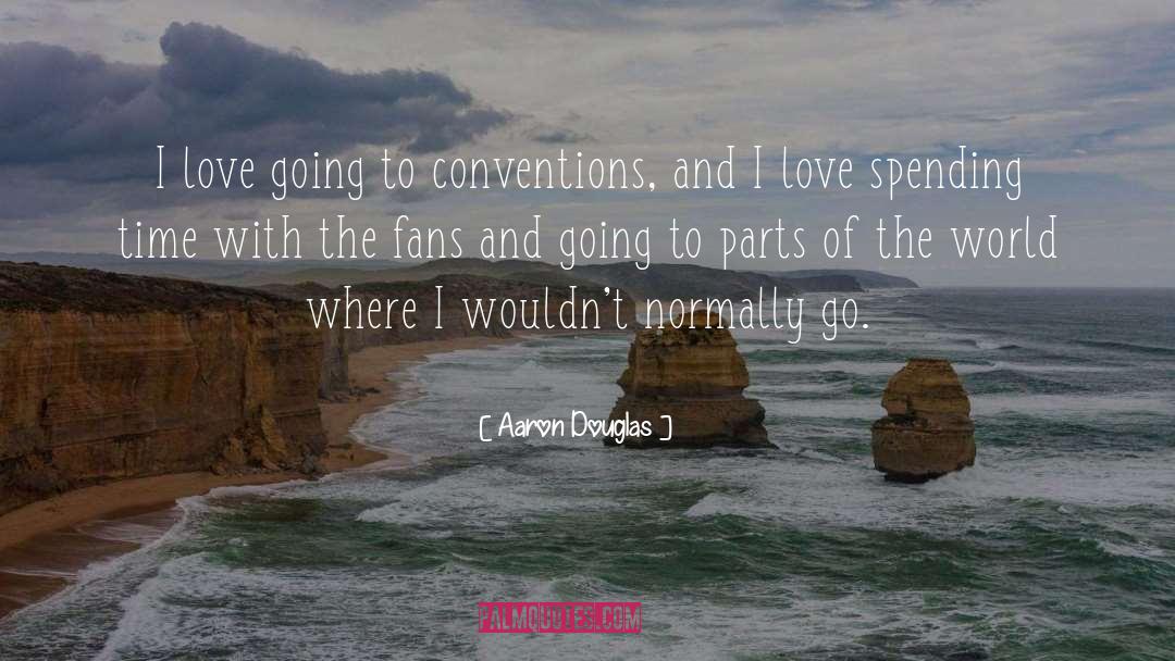 Conventions quotes by Aaron Douglas