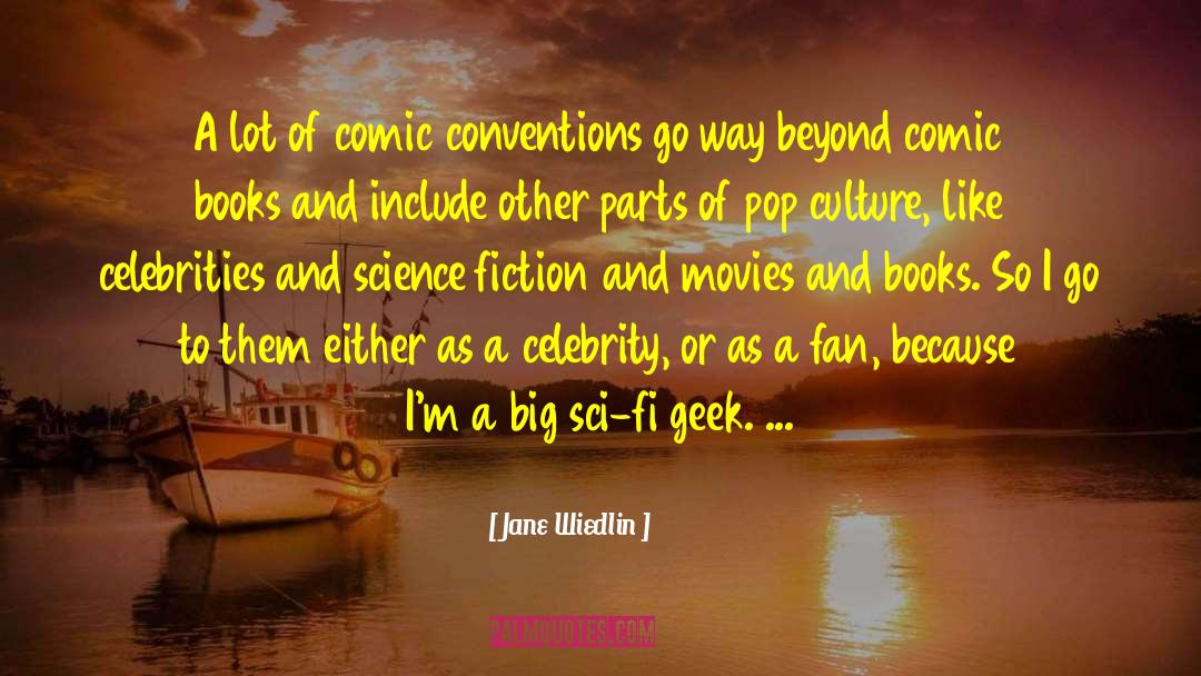 Conventions quotes by Jane Wiedlin