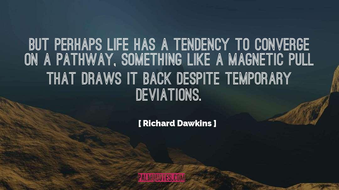 Converge quotes by Richard Dawkins