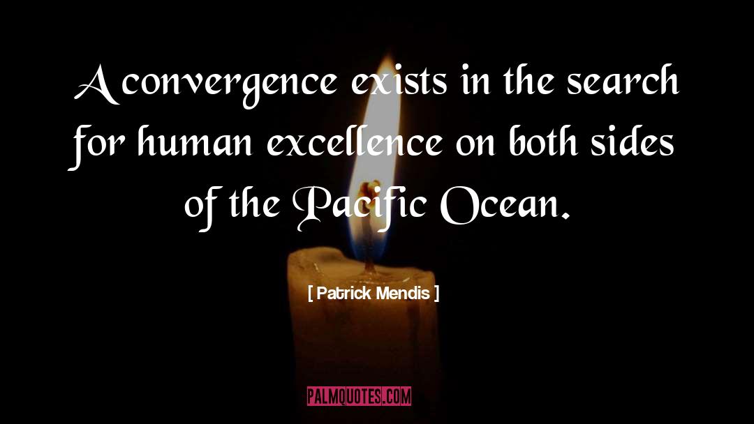 Convergence quotes by Patrick Mendis