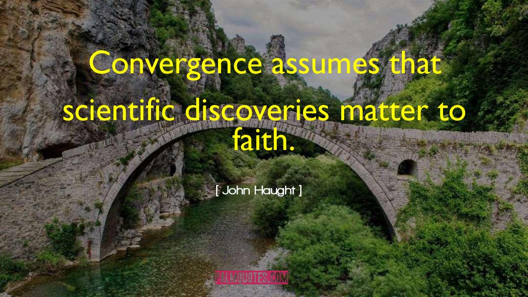 Convergence quotes by John Haught