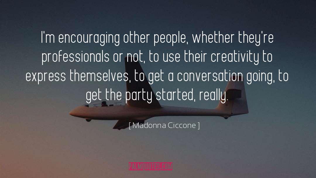 Conversation quotes by Madonna Ciccone