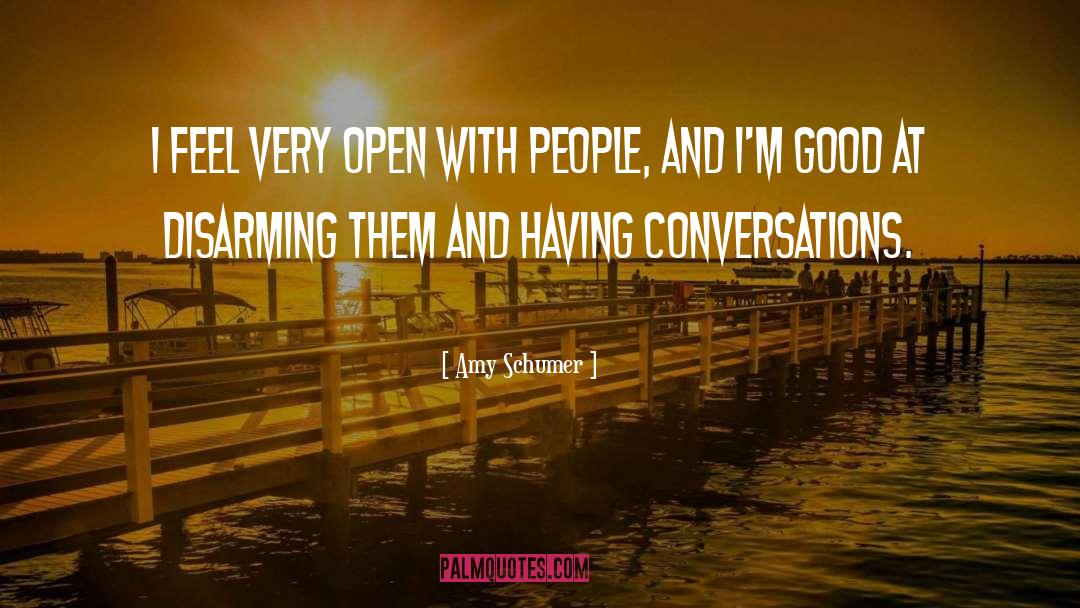 Conversation quotes by Amy Schumer