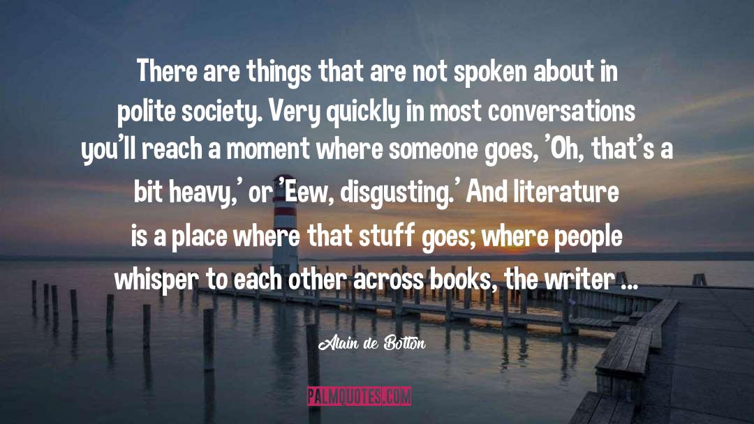 Conversation Starters quotes by Alain De Botton