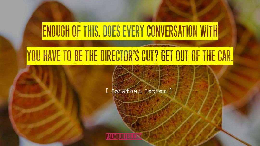 Conversation Starters quotes by Jonathan Lethem