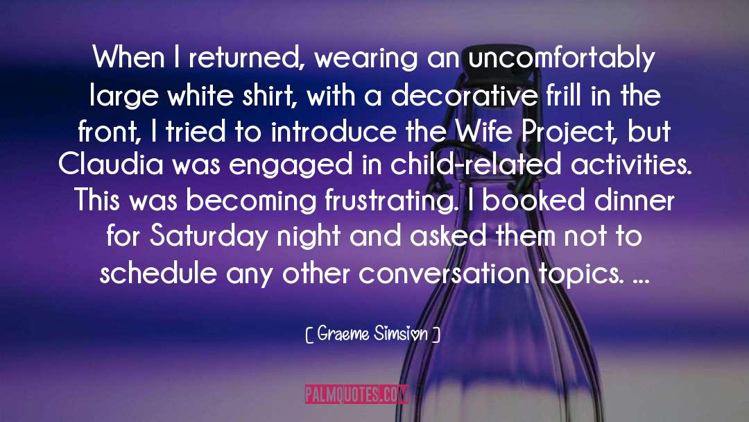 Conversation Topics quotes by Graeme Simsion