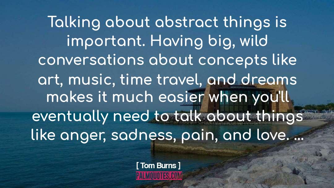 Conversation Topics quotes by Tom Burns