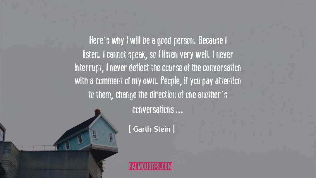 Conversational quotes by Garth Stein