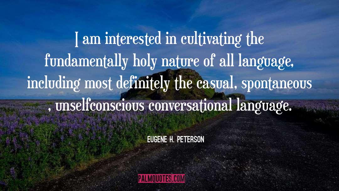 Conversational quotes by Eugene H. Peterson