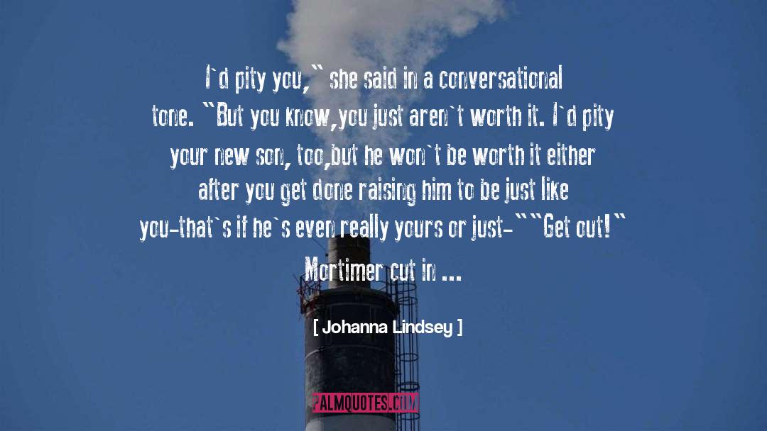 Conversational quotes by Johanna Lindsey