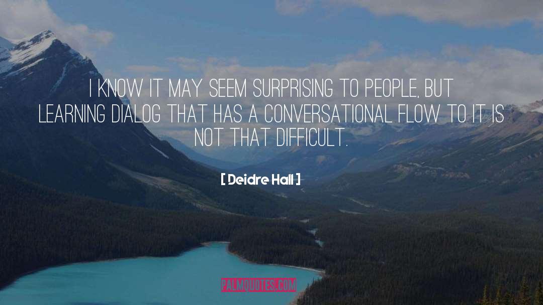 Conversational quotes by Deidre Hall