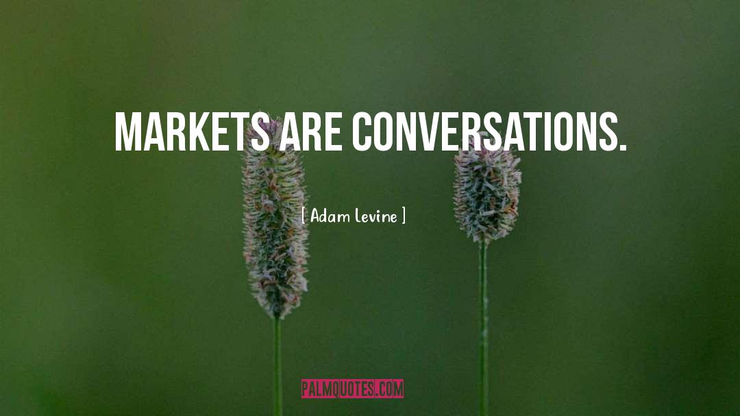 Conversations quotes by Adam Levine