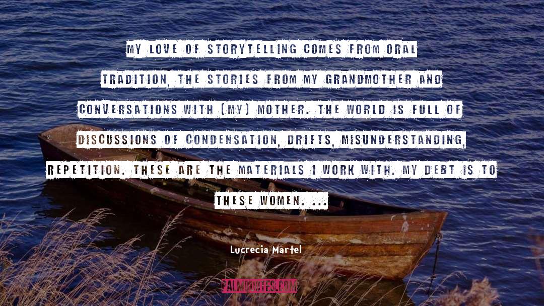 Conversations quotes by Lucrecia Martel