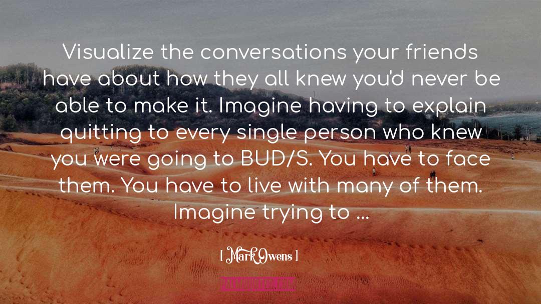 Conversations quotes by Mark Owens