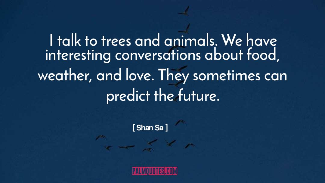 Conversations quotes by Shan Sa