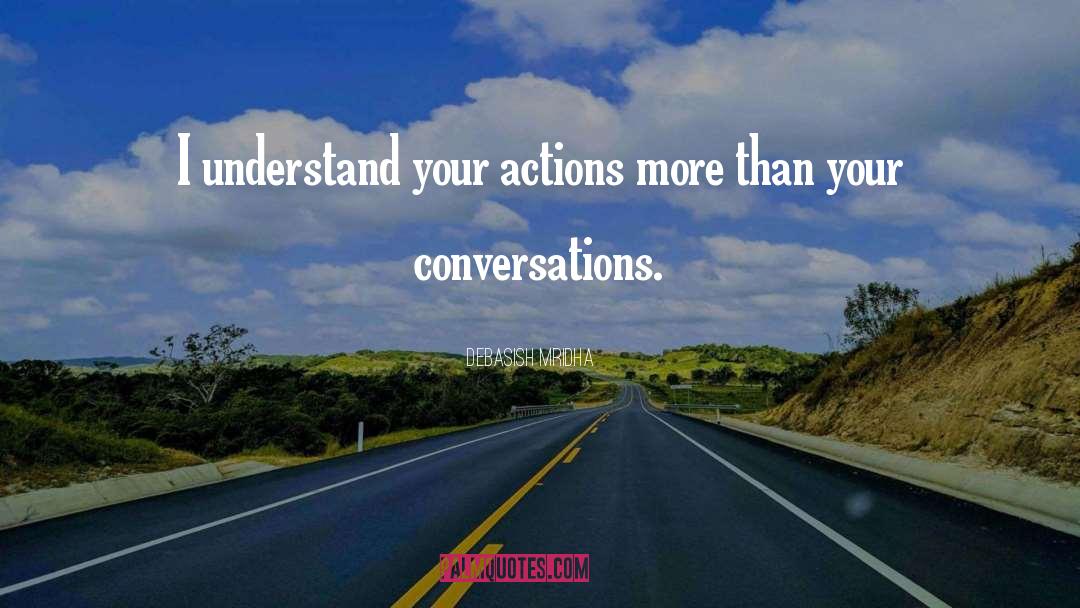 Conversations quotes by Debasish Mridha