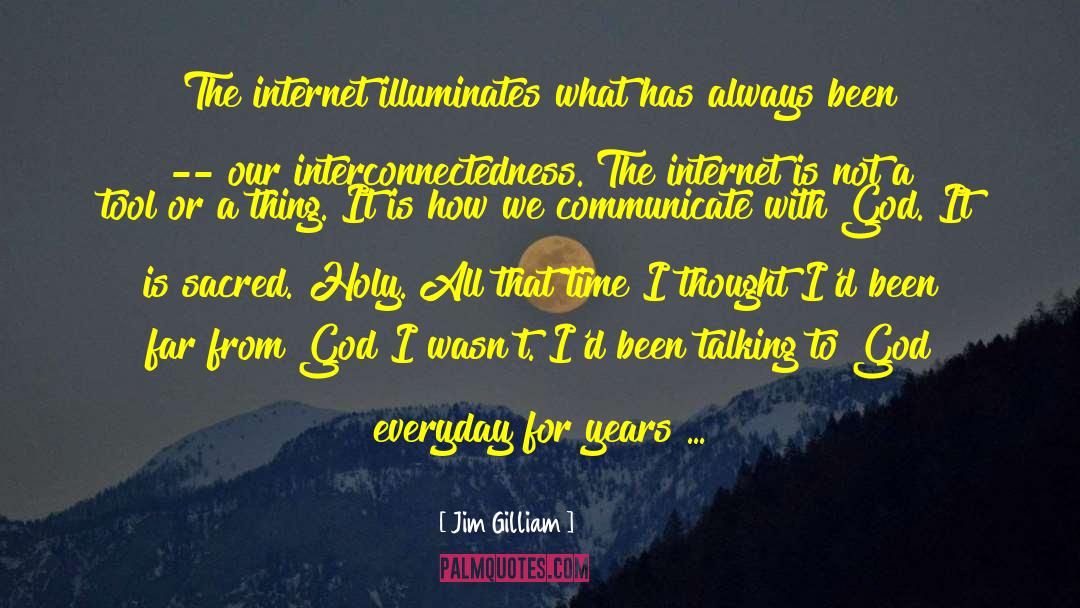 Conversations With God quotes by Jim Gilliam