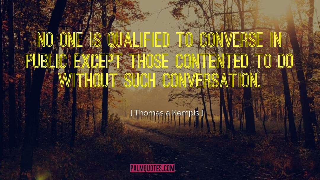 Converses quotes by Thomas A Kempis