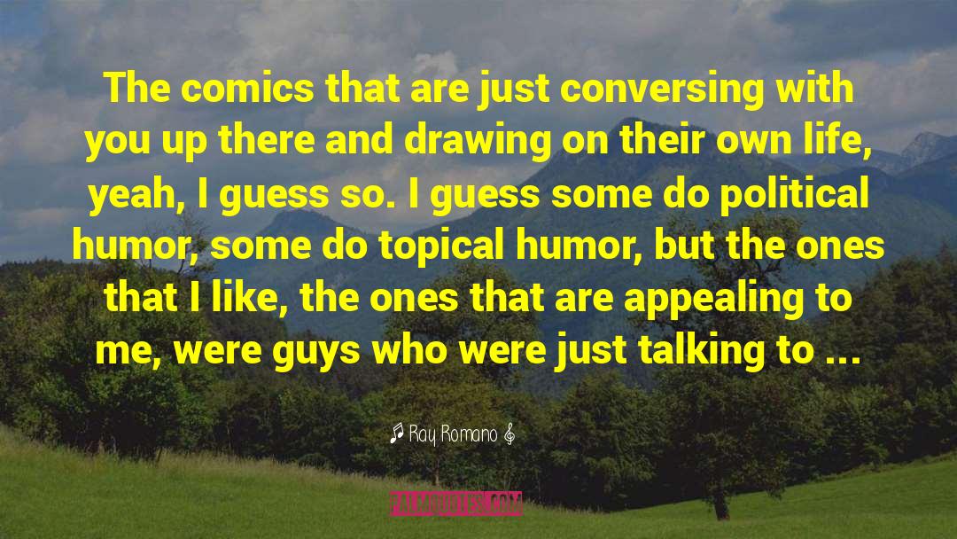 Conversing quotes by Ray Romano