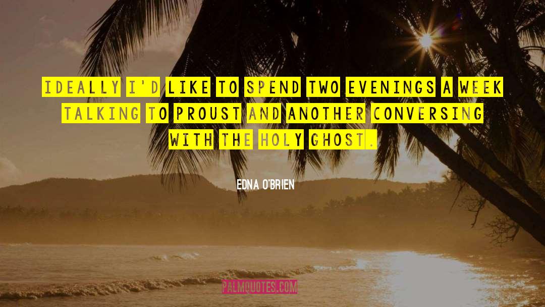 Conversing quotes by Edna O'Brien