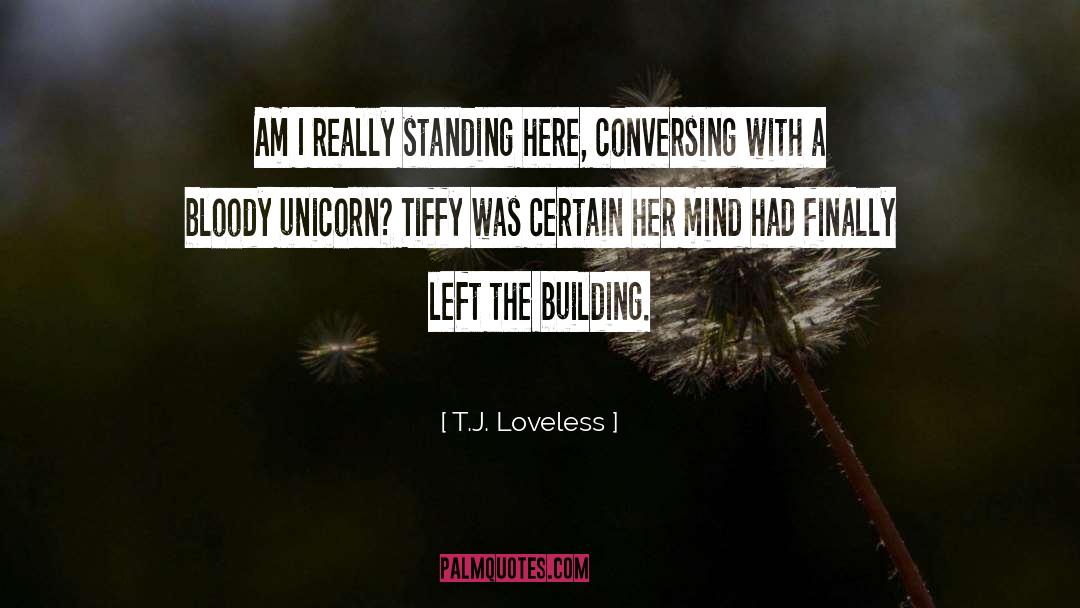 Conversing quotes by T.J. Loveless