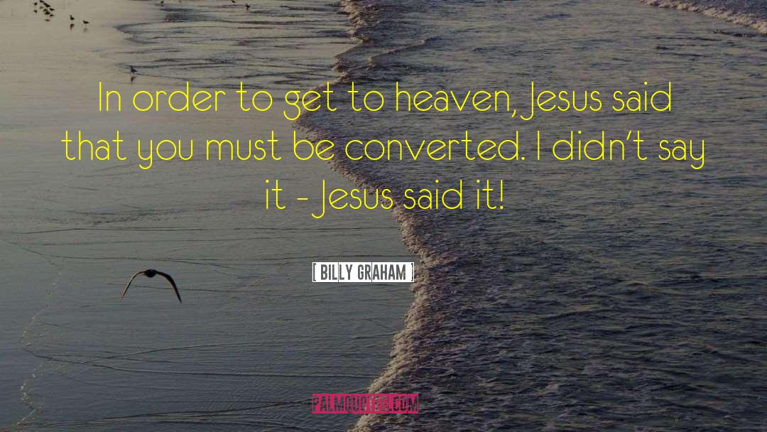 Conversion quotes by Billy Graham