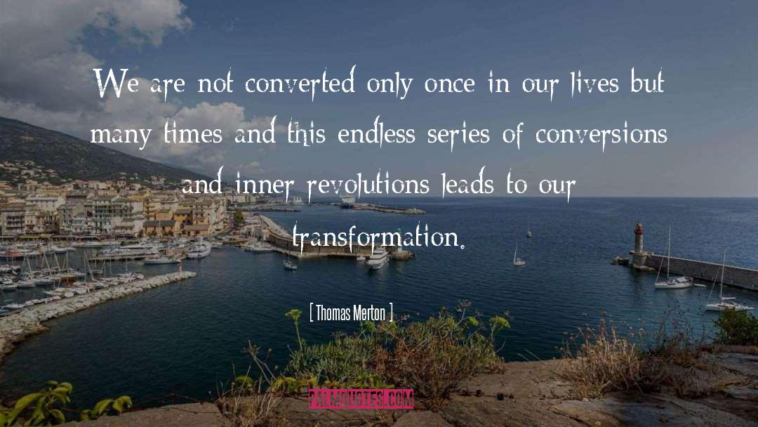 Conversions quotes by Thomas Merton