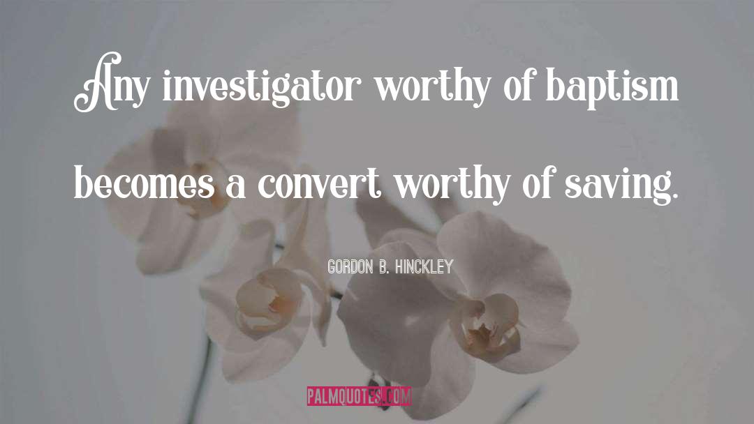 Convert quotes by Gordon B. Hinckley