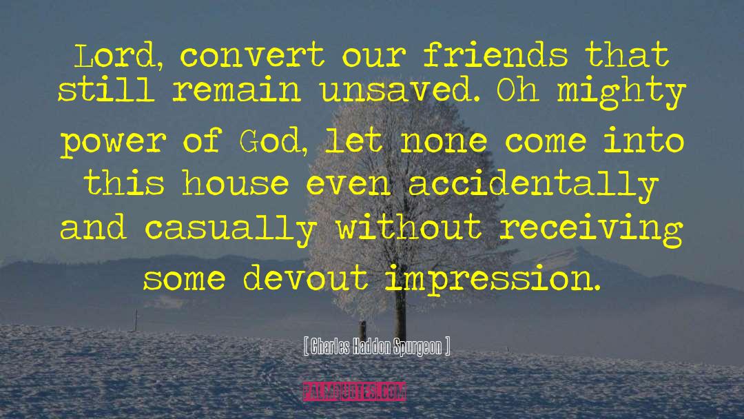 Convert quotes by Charles Haddon Spurgeon