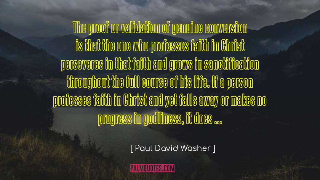 Converted quotes by Paul David Washer