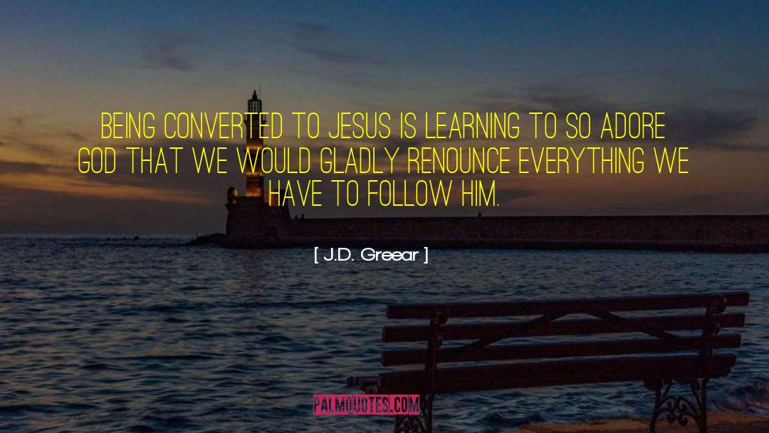 Converted quotes by J.D. Greear