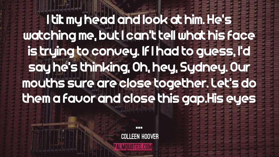 Convey quotes by Colleen Hoover