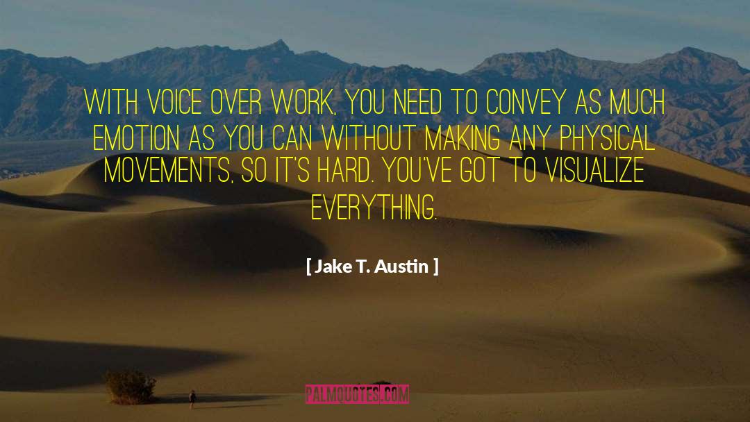 Convey quotes by Jake T. Austin