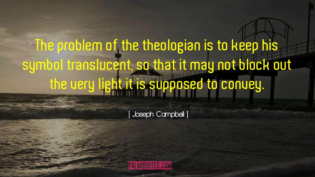 Convey quotes by Joseph Campbell