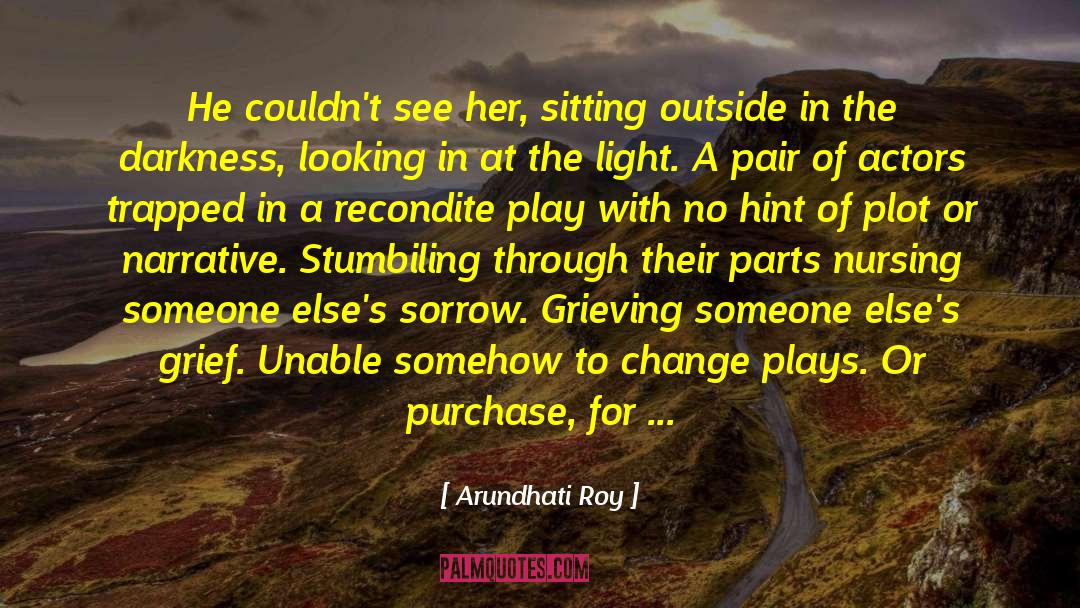 Conveyor quotes by Arundhati Roy