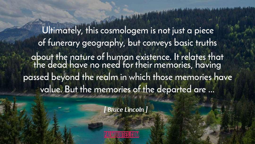 Conveys quotes by Bruce Lincoln