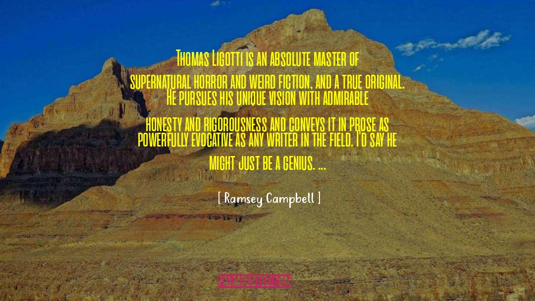 Conveys quotes by Ramsey Campbell