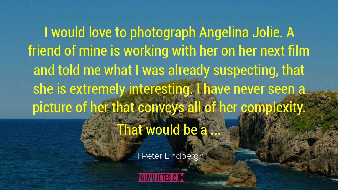 Conveys quotes by Peter Lindbergh