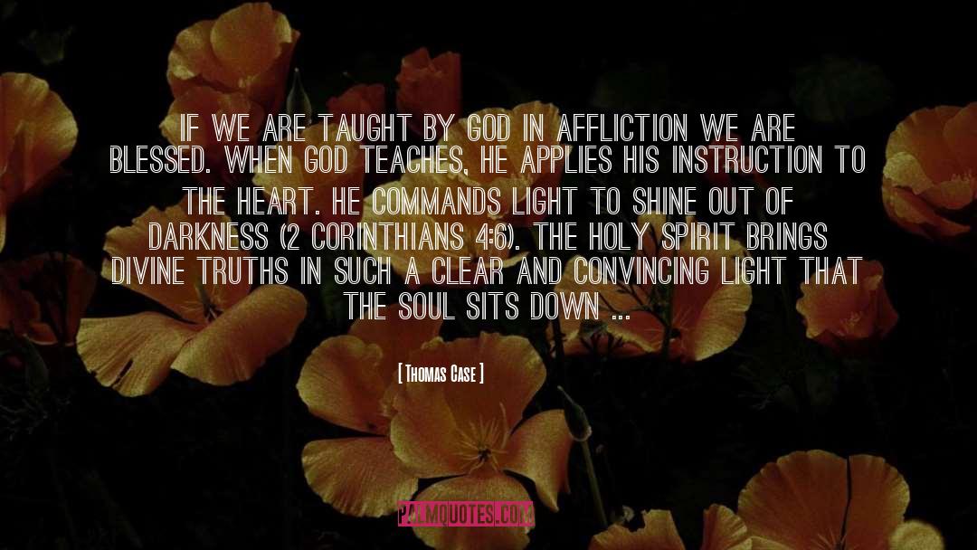 Conveys quotes by Thomas Case