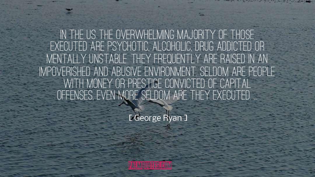 Convicted quotes by George Ryan