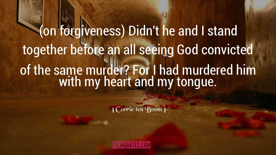 Convicted quotes by Corrie Ten Boom