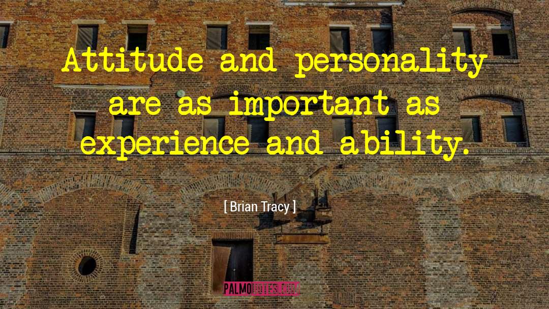 Conviction And Attitude quotes by Brian Tracy