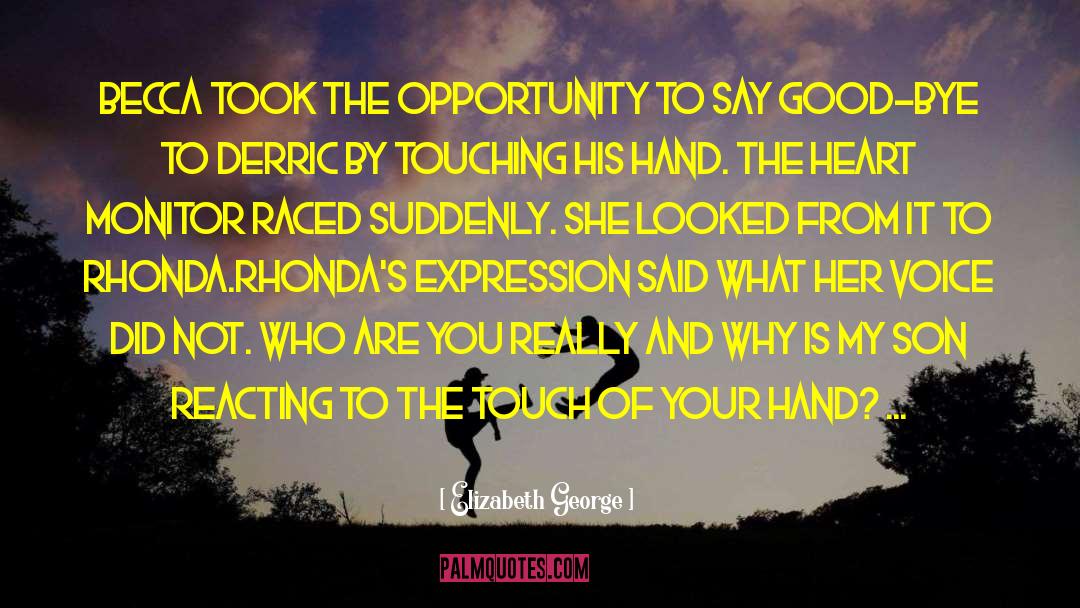 Conviction Of The Heart quotes by Elizabeth George