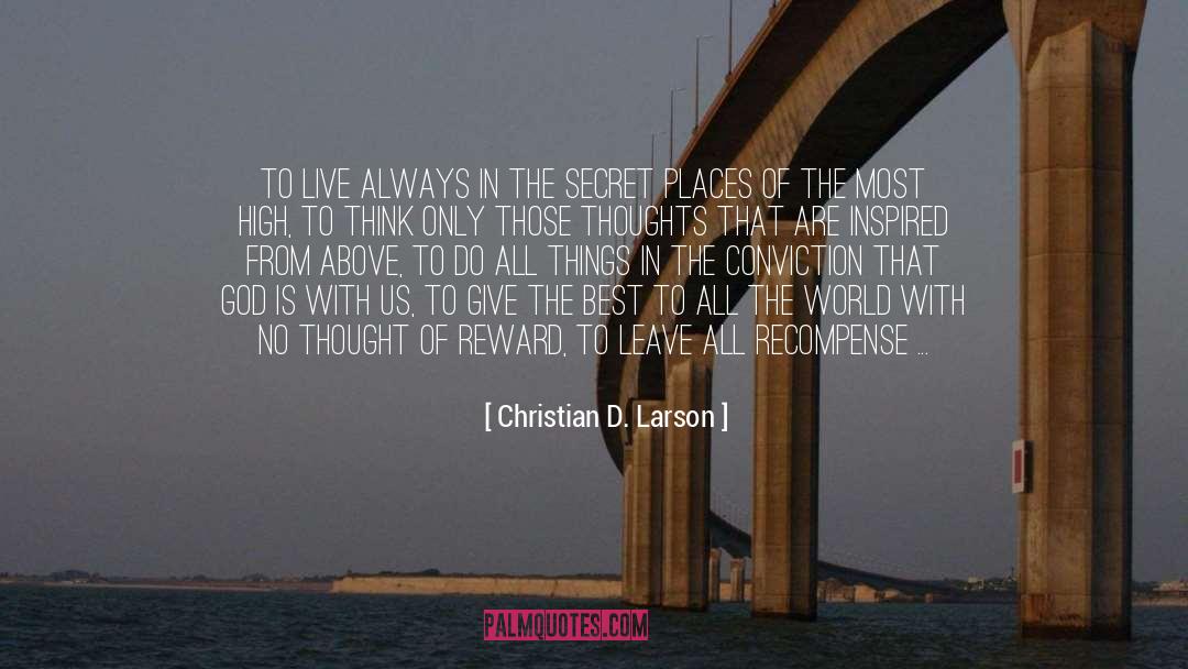 Conviction quotes by Christian D. Larson