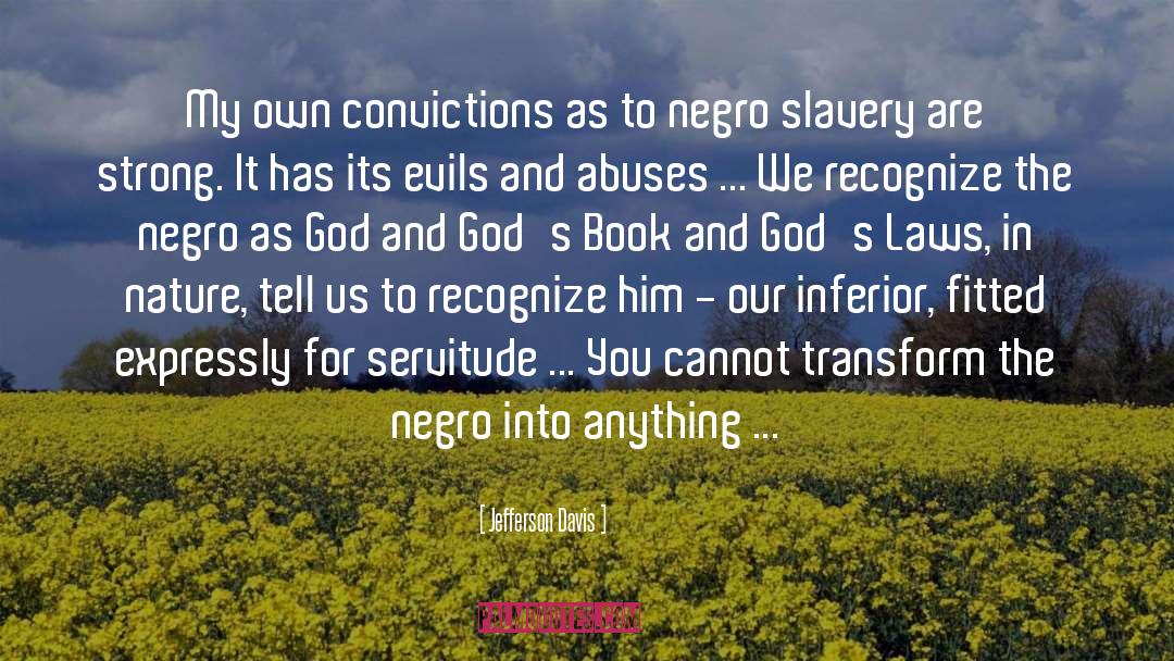 Convictions quotes by Jefferson Davis